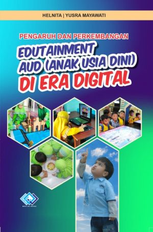 Pengaruh dan perkembangan edutaiment Usia dini